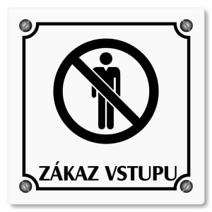 Zákaz vstupu, 100x100mm, bílá, Kansas